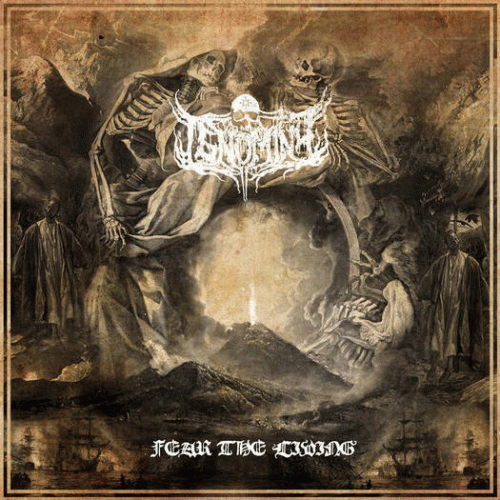 Ignominy : Fear the Living Ignominy : Fear the Living